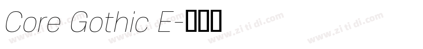 Core Gothic E字体转换 Core Gothic E字体转换